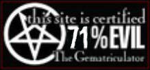 This site is certified 71% EVIL by the Gematriculator